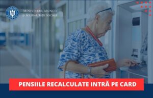 Pensiile recalculate au fost deja virate în conturile beneficiarilor