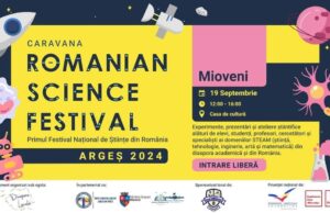 Caravana Romanian Science Festival a ajuns la MIOVENI